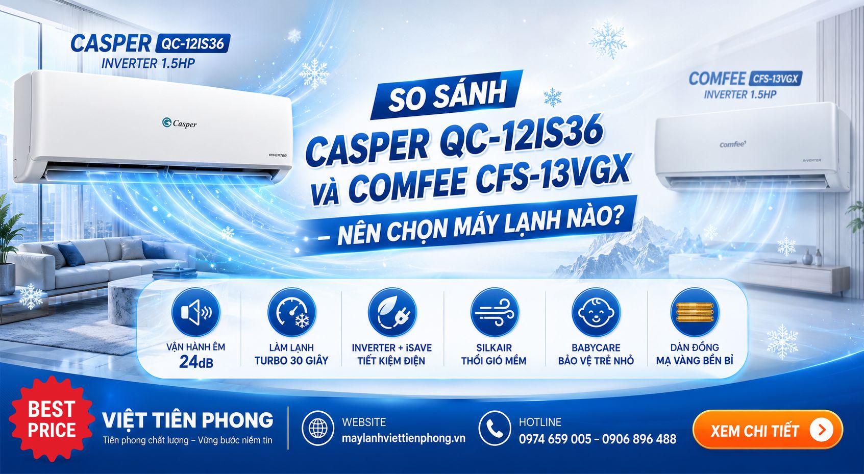 So sánh Máy lạnh Casper Inverter 1.5HP QC-12IS36 và Comfee CFS-13VGX: Vì sao Casper là lựa chọn đáng cân nhắc hơn?