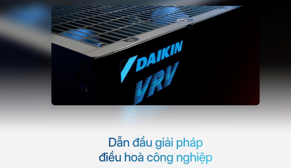 Dẫn Đầu Giải Pháp Điều Hòa Công Nghiệp Daikin VRV Phân phối & tư vấn giải pháp bởi Việt Tiên Phong