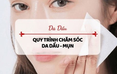 Da dầu là gì? Các cách chăm sóc da và kiềm dầu hiệu quả.