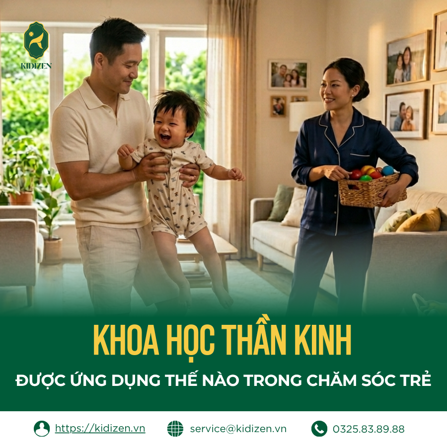KHOA HỌC THẦN KINH ĐƯỢC ỨNG DỤNG THẾ NÀO TRONG CHĂM SÓC TRẺ