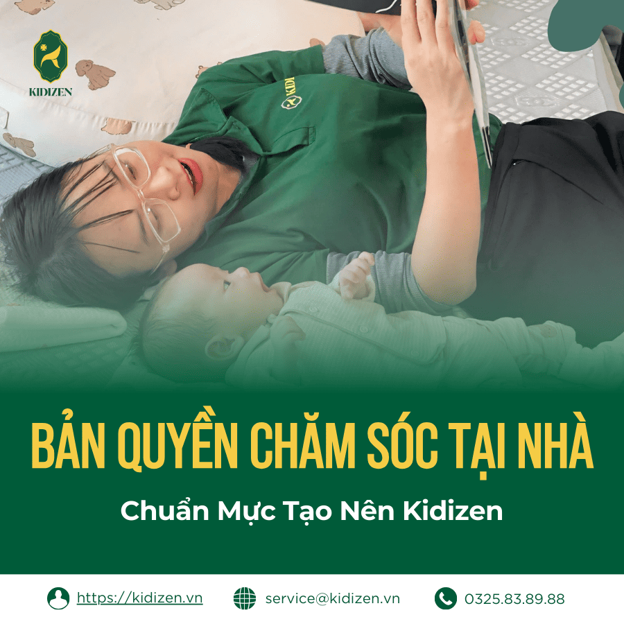 Bản Quyền Chăm Sóc Tại Nhà - Chuẩn Mực Tạo Nên Kidizen