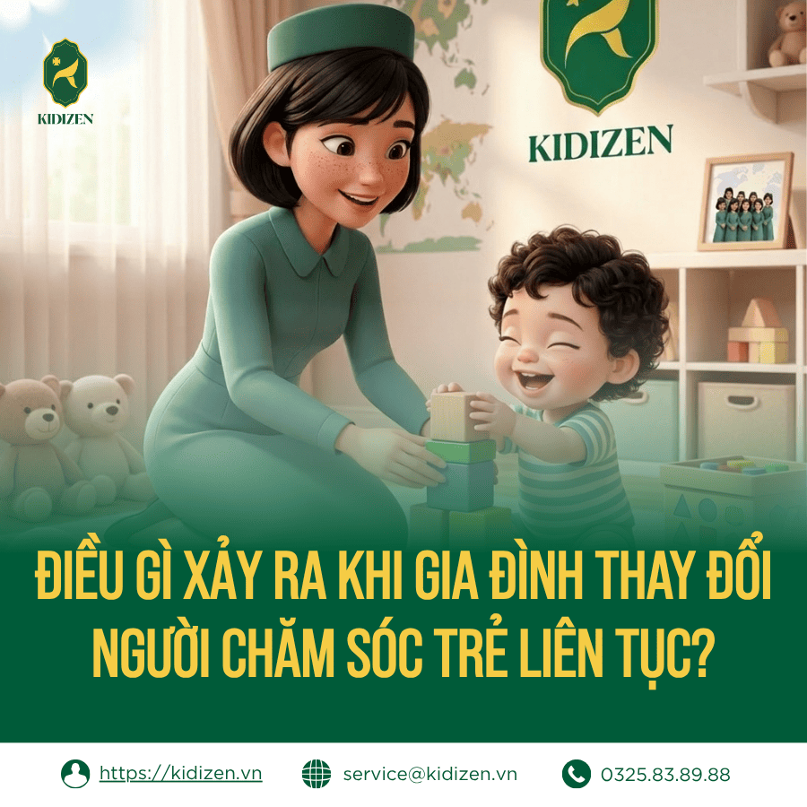 Điều Gì Xảy Ra Khi Gia Đình Thay Đổi Người Chăm Sóc Trẻ Liên Tục?