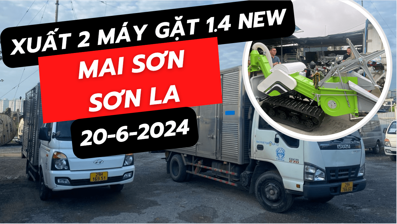 Xuất 2 Máy Gặt Lúa Mini 1.4 New Đi Mai Sơn - Sơn La Trong Ngày 20/6/2024