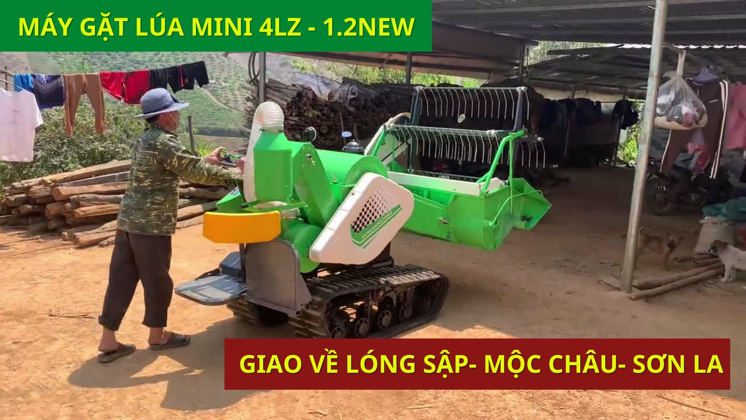 Giao máy gặt lúa mini 4LZ-1.2Max về Lóng Sập- Mộc Châu- Sơn La