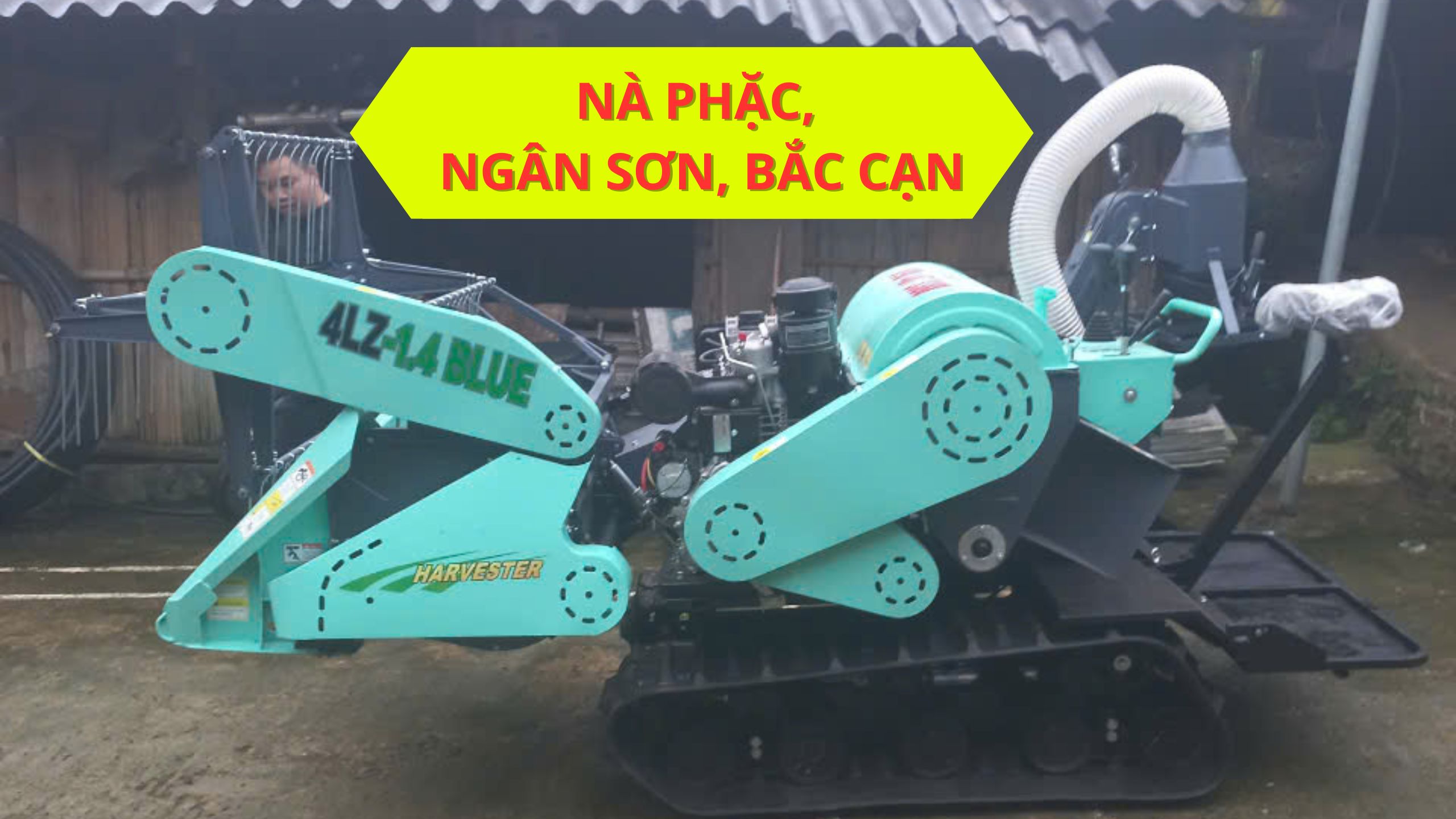 Chúc mừng bà con Nà Phặc, Ngân Sơn, Bắc Cạn đón máy gặt lúa mini 4LZ 1.4 Blue
