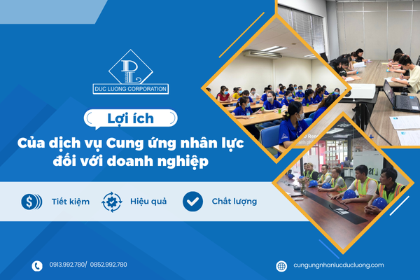 Lợi ích của dịch vụ cung ứng nhân lực đối với doanh nghiệp