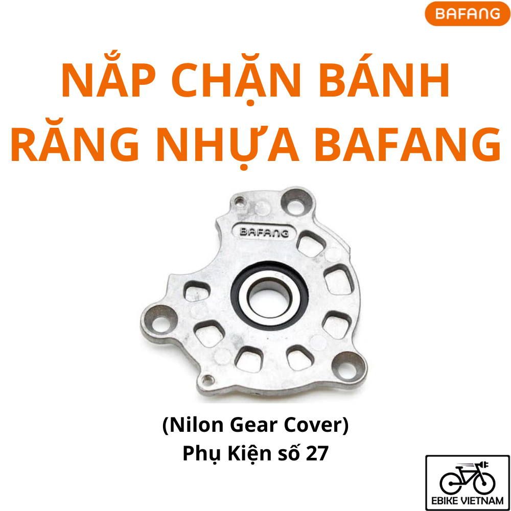 NẮP CHẶN BÁNH RĂNG NHỰA BAFANG (PK SỐ 27) - NYLON GEAR COVER