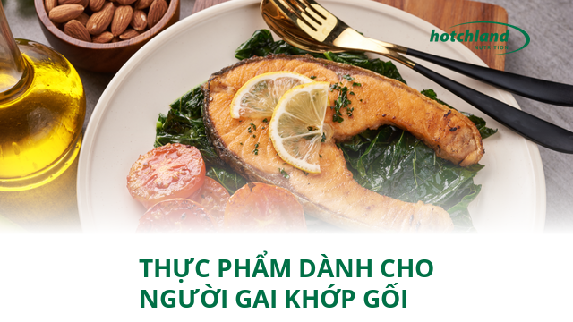 Bật mí các loại thực ăn dành cho người gai khớp gối