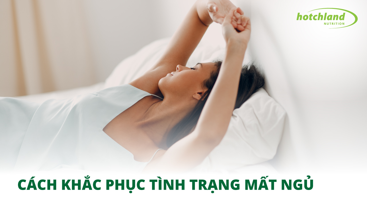 Cách khắc phục tình trạng mất ngủ