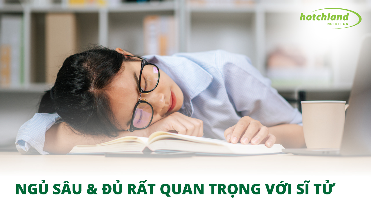 Tại sao ngủ đủ và ngủ sâu lại quan trọng cho sĩ tử?