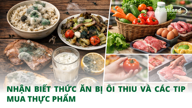 Nhận biết thức ăn bị ôi thiu và các tip mua thực phẩm