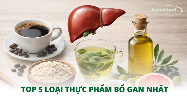 Top 5 loại thực phẩm bổ gan nhất