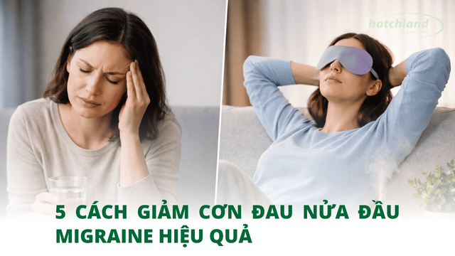 5 cách giảm cơn đau nửa đầu migraine hiệu quả