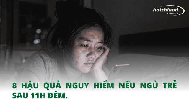 8 Hậu quả nguy hiểm nếu ngủ trễ sau 11h đêm.