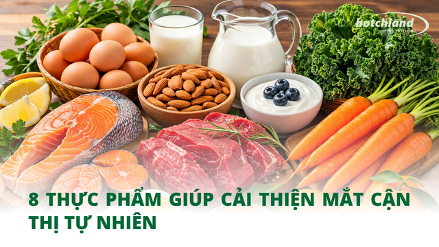 8 thực phẩm giúp cải thiện mắt cận thị tự nhiên