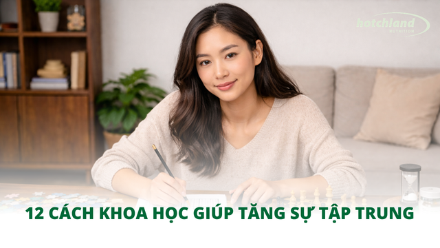 11 cách khoa học giúp tăng sự tập trung
