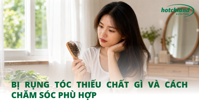 Bị rụng tóc thiếu chất gì và cách chăm sóc phù hợp