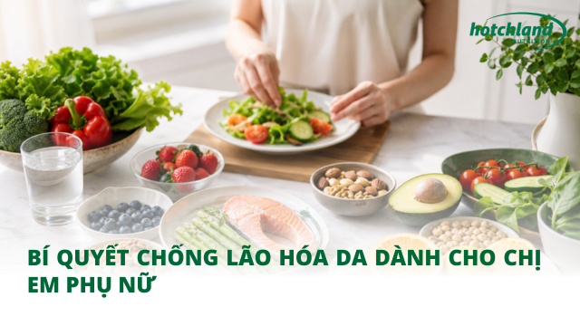 Bí quyết chống lão hóa da dành cho chị em phụ nữ
