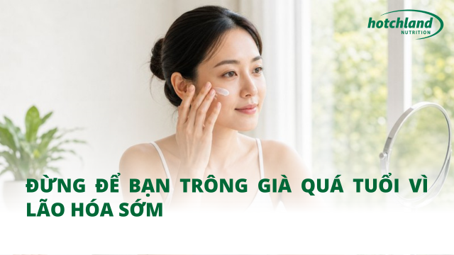 Đừng để bạn trông già quá tuổi vì lão hóa sớm