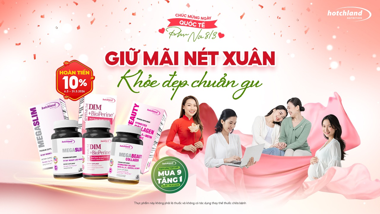 Hotchland Ưu Đãi 8/3: Giữ Mãi Nét Xuân – Hoàn Tiền 10% & Mua 9 Tặng 1