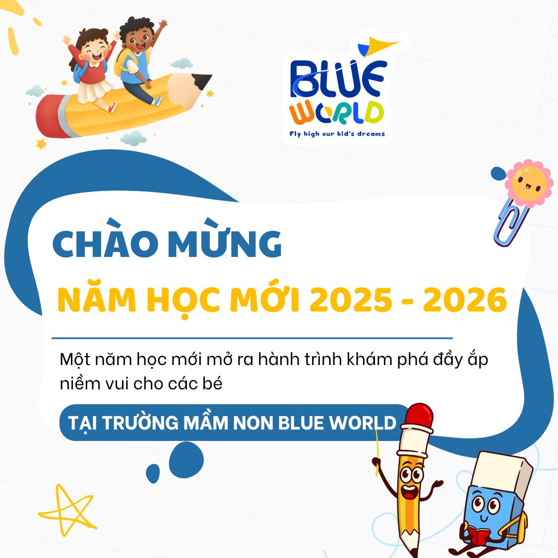 CHÀO MỪNG NĂM HỌC MỚI TẠI TRƯỜNG MẦM NON BLUE WORLD 1 CHÀO MỪNG NĂM HỌC MỚI TẠI TRƯỜNG MẦM NON BLUE WORLD 1