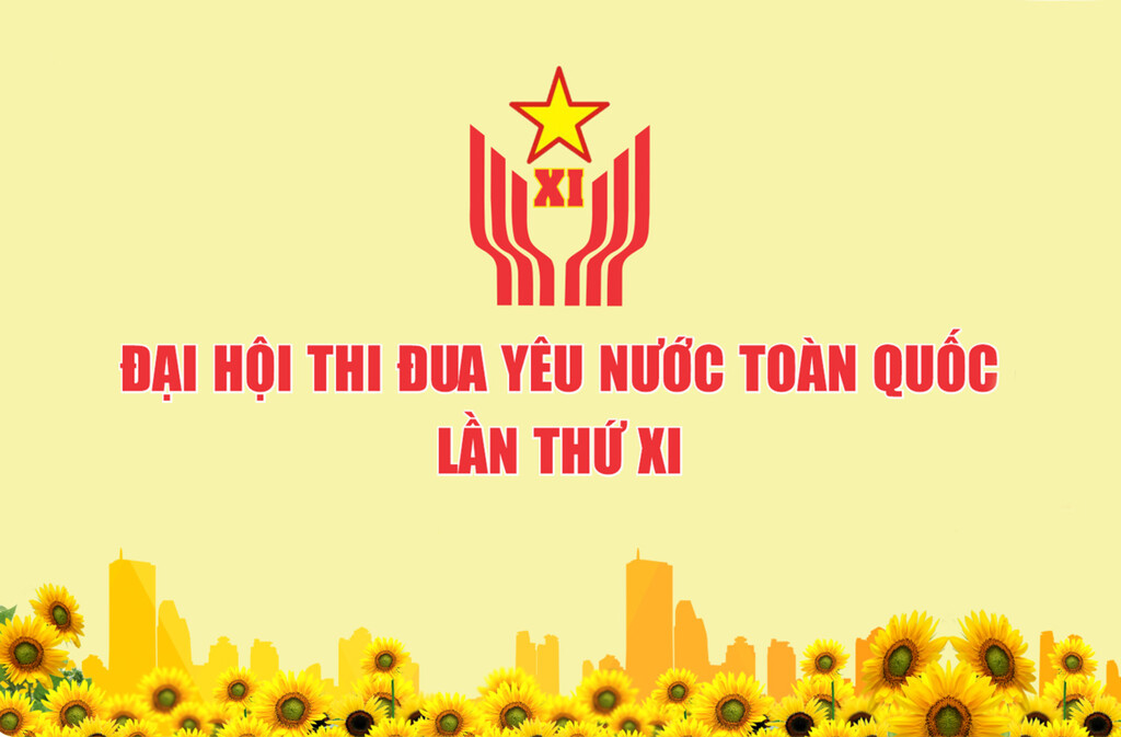HƯỚNG TỚI ĐẠI HỘI THI ĐUA YÊU NƯỚC TOÀN QUỐC LẦN THỨ XI NĂM 2025