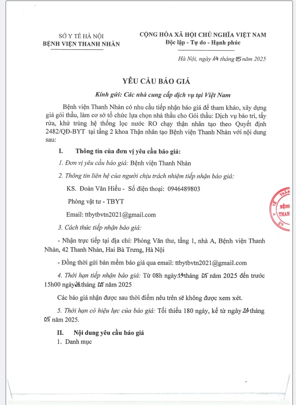 Yêu cầu báo giá làm cơ sở tổ chức lựa chọn nhà thầu cho các gói thầu: Dịch vụ bảo trì, tẩy rửa, khử trùng hệ thống lọc nước RO chạy thận nhân tạo theo quyết định 2482/QĐ-BYT tại tầng 2 khoa thận nhân tạo Bệnh viện Thanh nhàn.