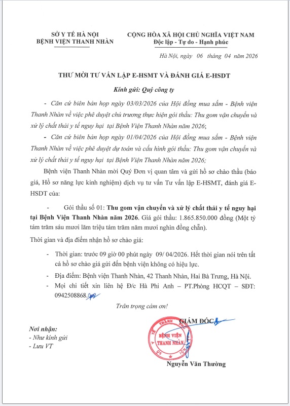 Thư mời tư vấn lập lập E-HSMT và đánh giá E-HSDT& Thư mời tư vấn thẩm định E-HSMT và KQLCNT gói thầu : Thu gom vận chuyển và xử lý chất thải y tế nguy hại tại Bệnh viện Thanh Nhàn năm 2026