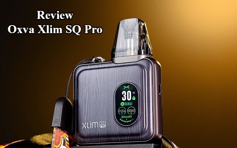 Đánh giá Oxva Xlim SQ Pro Pod Kit 30W - Có đáng mua không ?