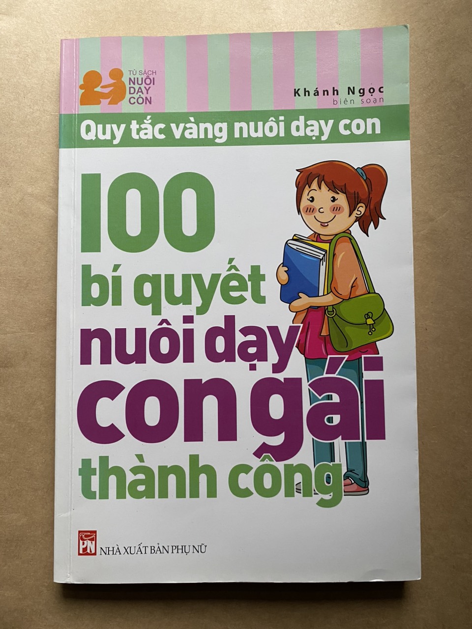 100 Bí Quyết Nuôi Dạy Con Gái Thành Công