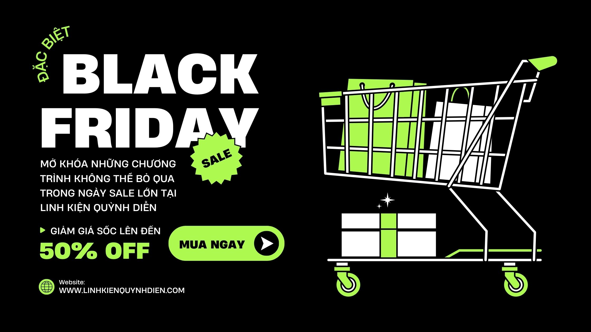 Săn deal lớn nhất năm – Black Friday giảm sâu đến 50% tại Linh Kiện Quỳnh Diễn.