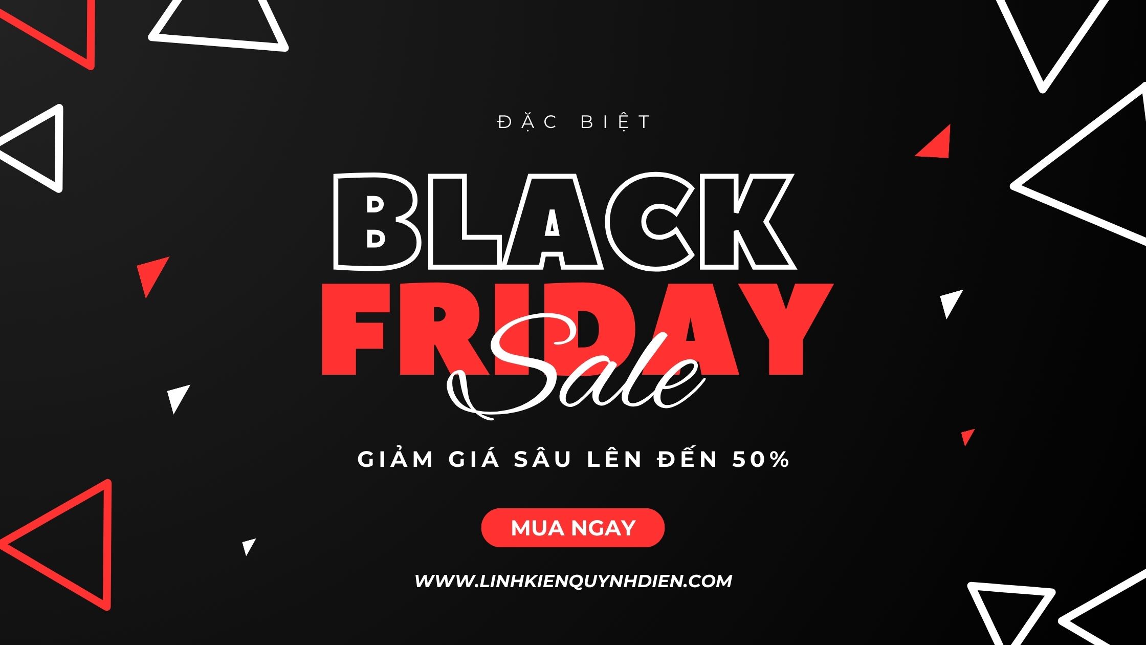 Duy nhất Black Friday – gom linh kiện giá tốt, ưu đãi siêu sốc không thể bỏ lỡ.