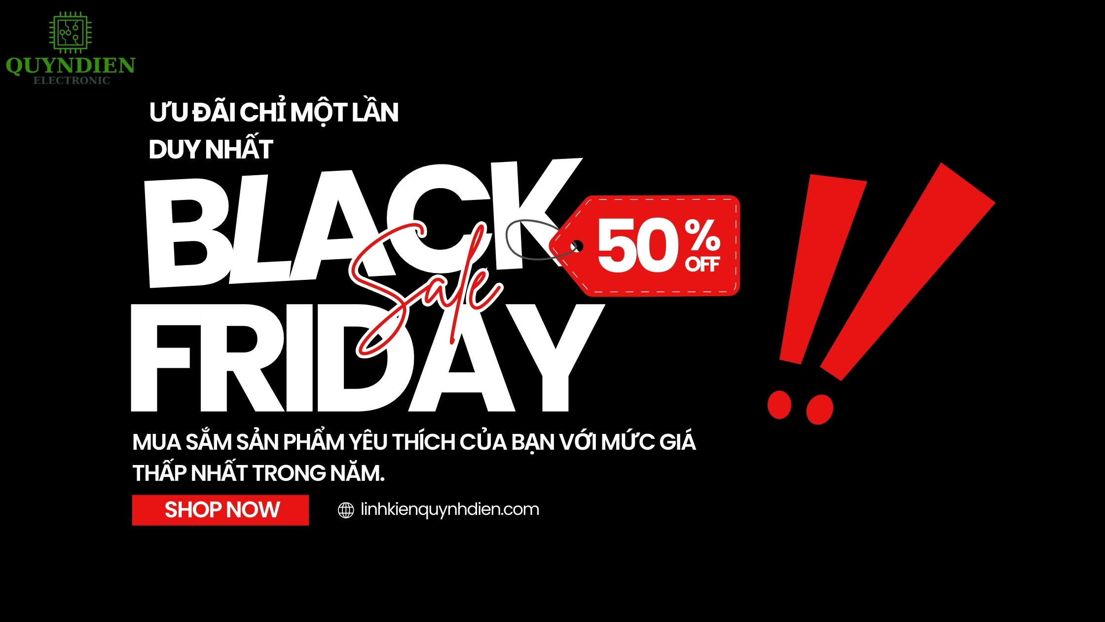 Black Friday là cơ hội duy nhất trong năm để săn linh kiện điện tử giá rẻ đến 50% tại Linh Kiện Quỳnh Diễn