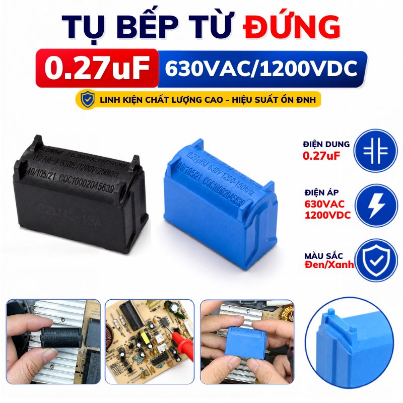 Tụ bếp từ 274 - 0.27uF 630VAC/1200VDC đứng