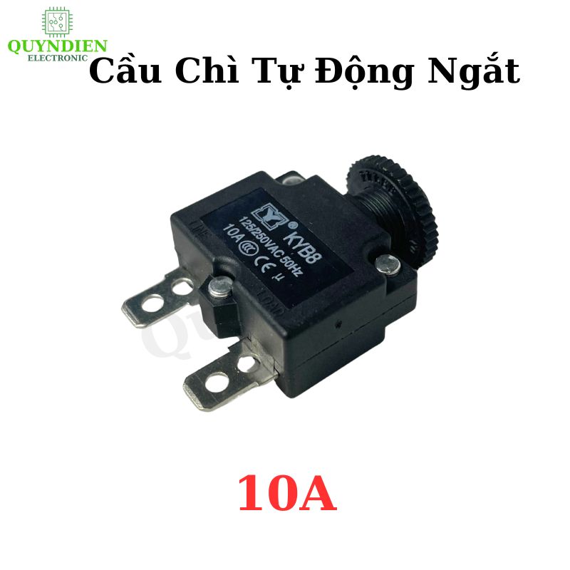 Cầu Chì Tự Động Reset 10A KYB8 125/250VAC – Bảo Vệ Quá Tải Thiết Bị Điện