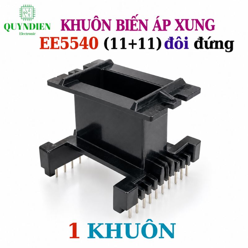 Khuôn Biến Áp Xung EE5540 Đứng (E55 Đôi 11+11 chân)