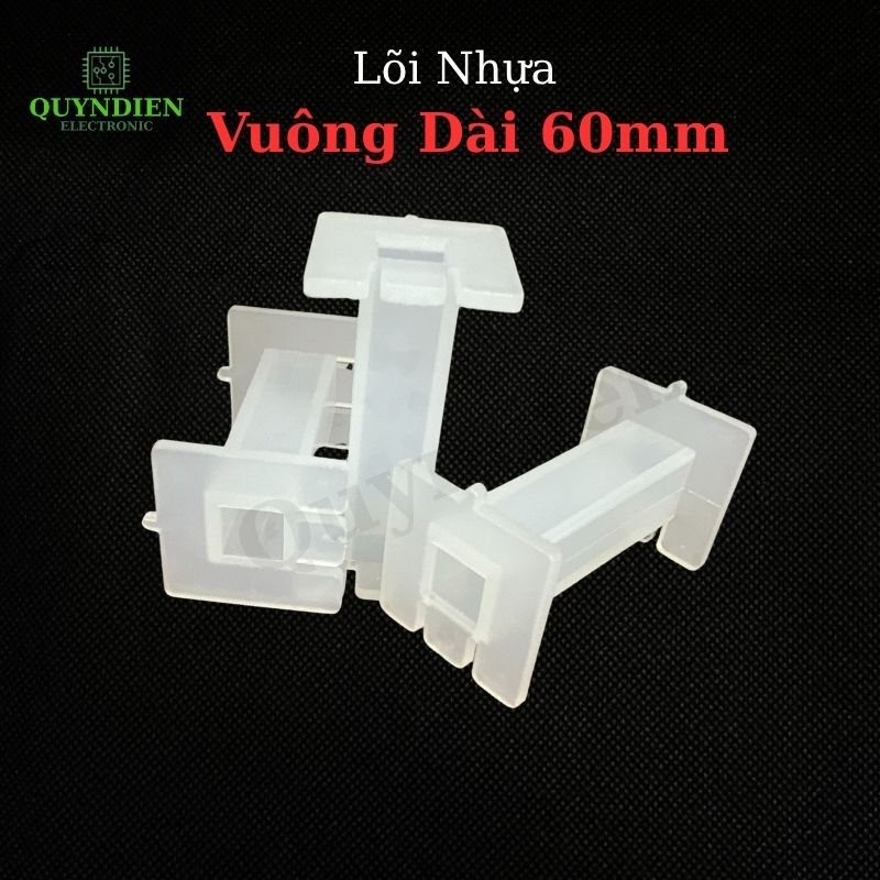 Lõi Khuôn Nhựa Vuông Dài 60mm Màu Trắng Trong