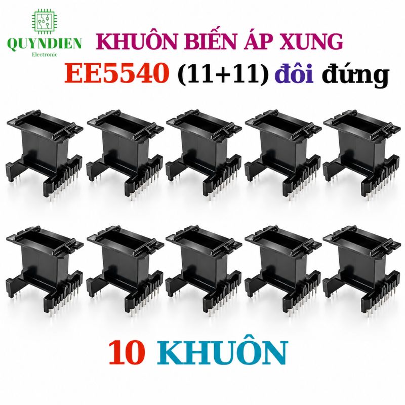 Khuôn Biến Áp Xung EE5540 Đứng (E55 Đôi 11+11 chân)