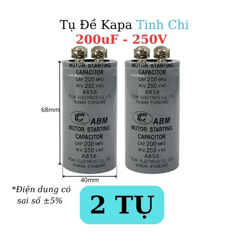 Tụ Đề Khởi Động Tinh Chi 200uF 250VAC