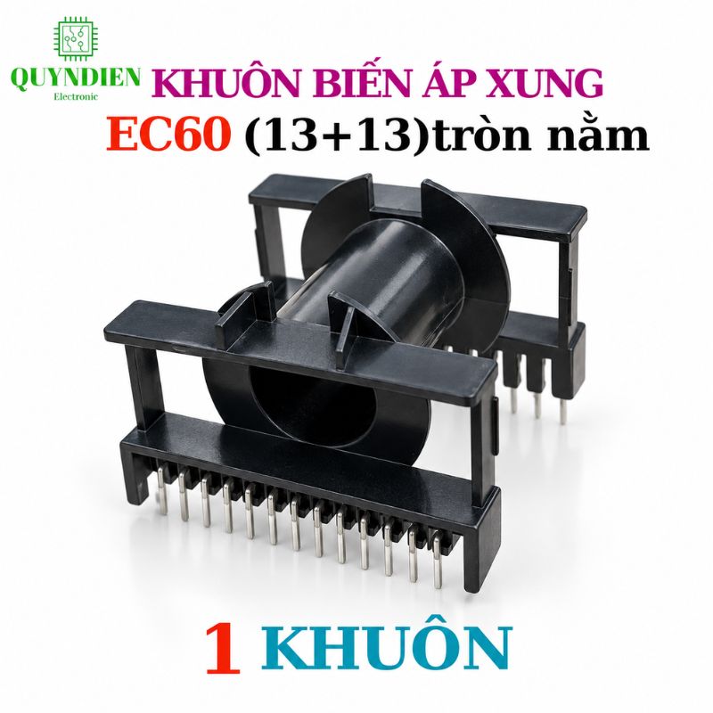 Khuôn EC60 (13+13 chân) Dùng Lõi Ferrit