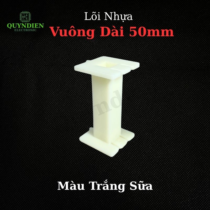 Lõi Nhựa Vuông Dài 50mm Quấn Cuộn Cảm Phân Tần Loa - Màu Trắng Sữa
