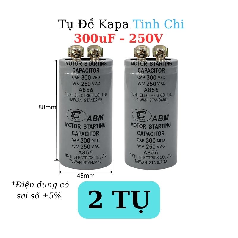 Tụ Đề Khởi Động Tinh Chi 300uF 250VAC