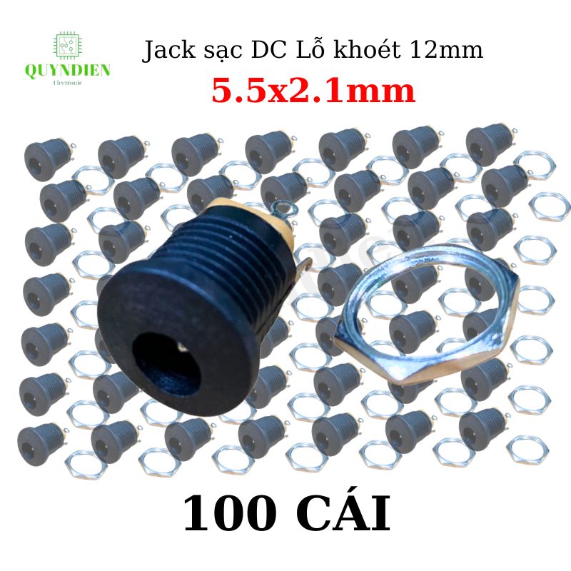 Jack, Giắc sạc DC 5.5x2.1mm có tán lỗ khoét 12mm