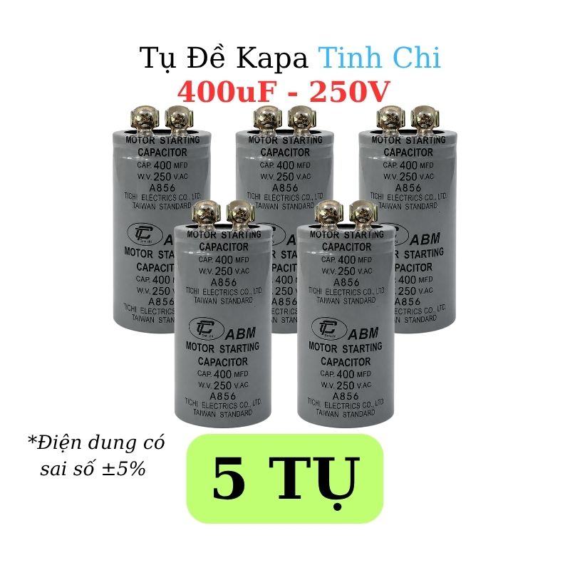 Tụ Đề Khởi Động Tinh Chi 400uF 250VAC