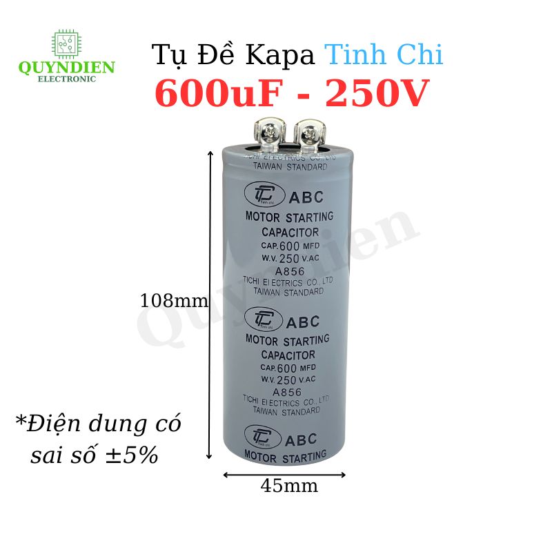 Tụ Đề Khởi Động Motor 600uF 250VAC Tụ Kapa TinhChi ABC
