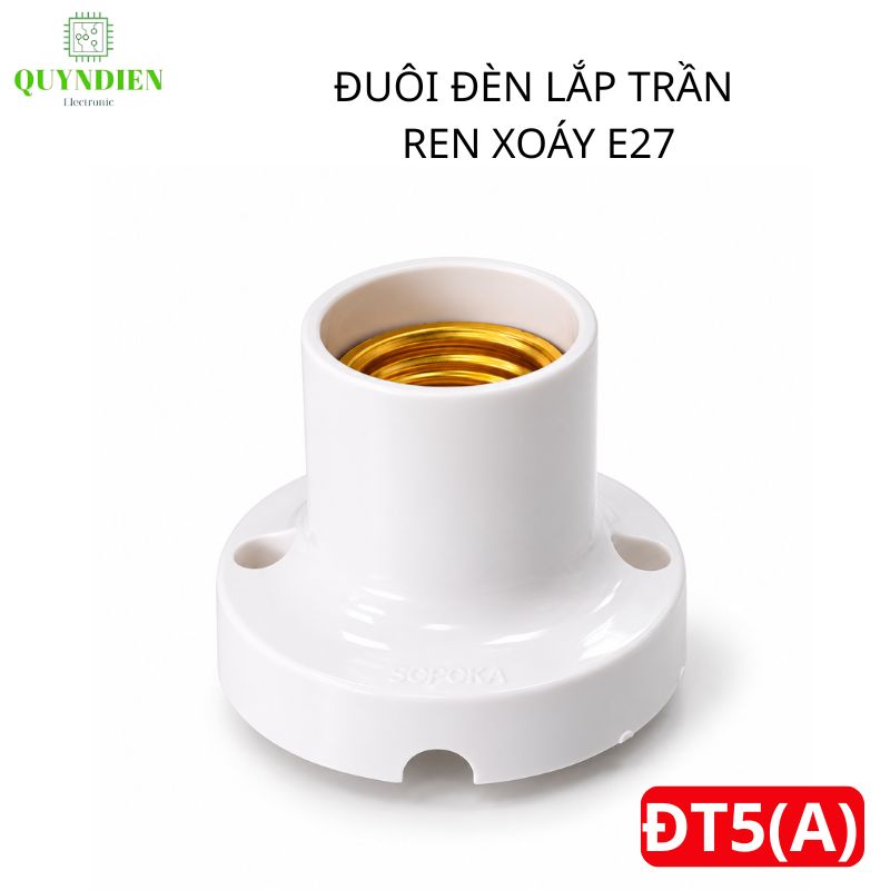 Đuôi Đèn Thẳng Lắp Trần Ren Vặn Xoáy E27 ĐT5A SOPOKA