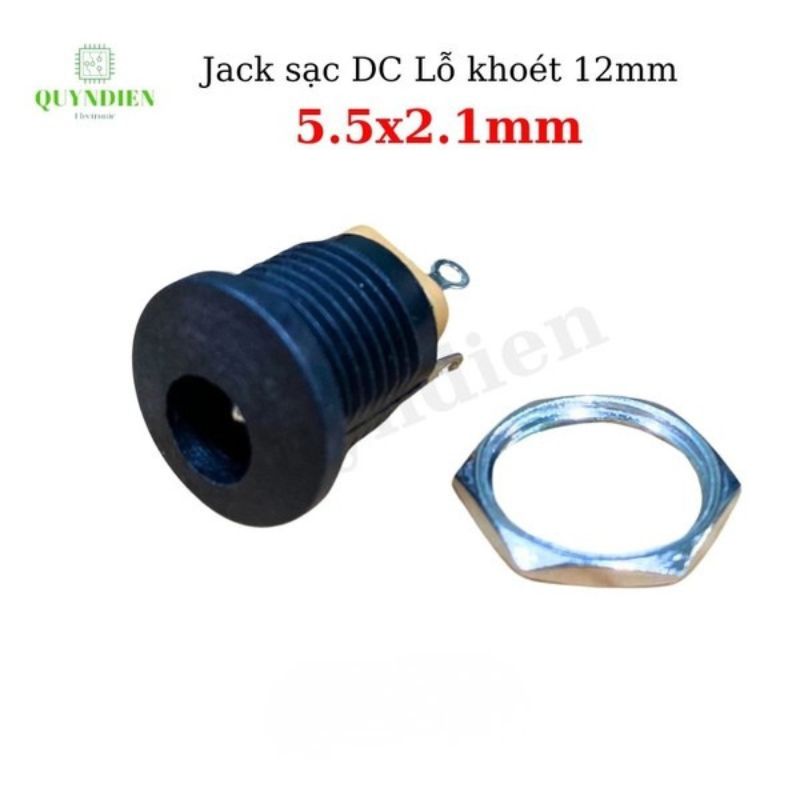 Jack Sạc DC 5.5x2.1mm Có Tán Lỗ Khoét 12mm