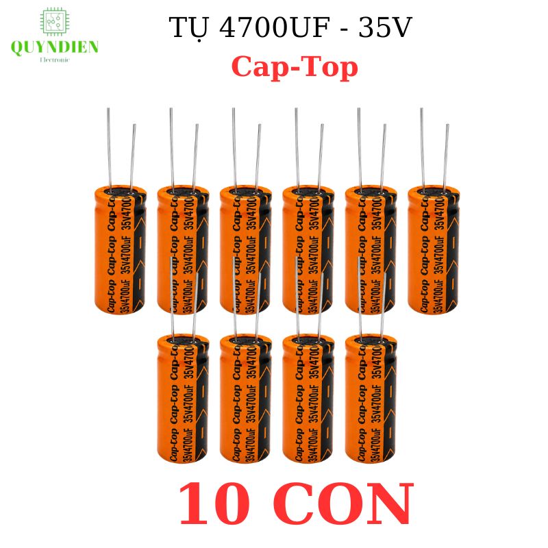 Tụ Lọc Nguồn 4700uf 35V DC tụ hóa Cap-Top mới