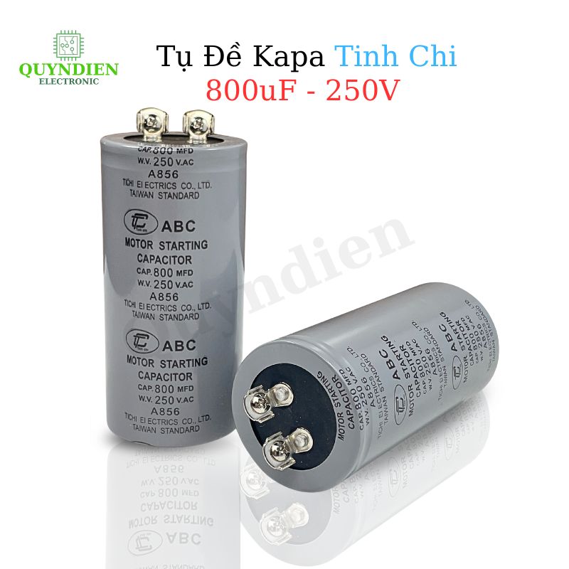 Tụ Đề Khởi Động Motor 800uF 250VAC Tụ Kapa TinhChi ABC