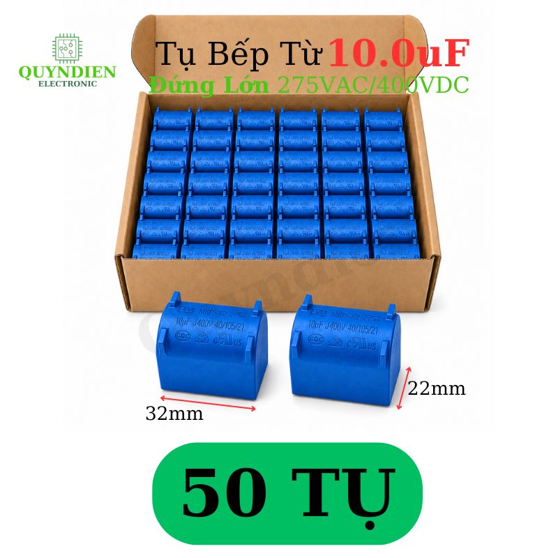 Tụ bếp từ 10uF - 400V Đứng Xát Lớn